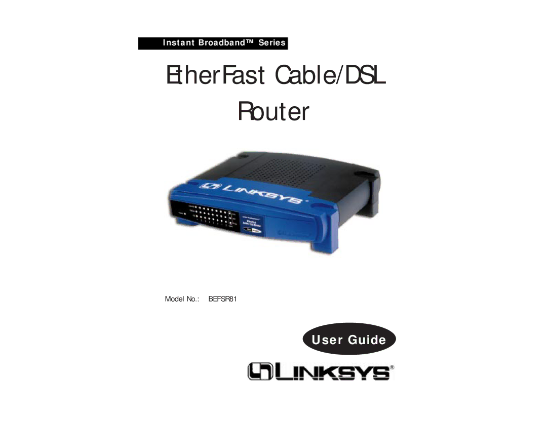 Linksys BEFSR81 manual EtherFast Cable/DSL Router 