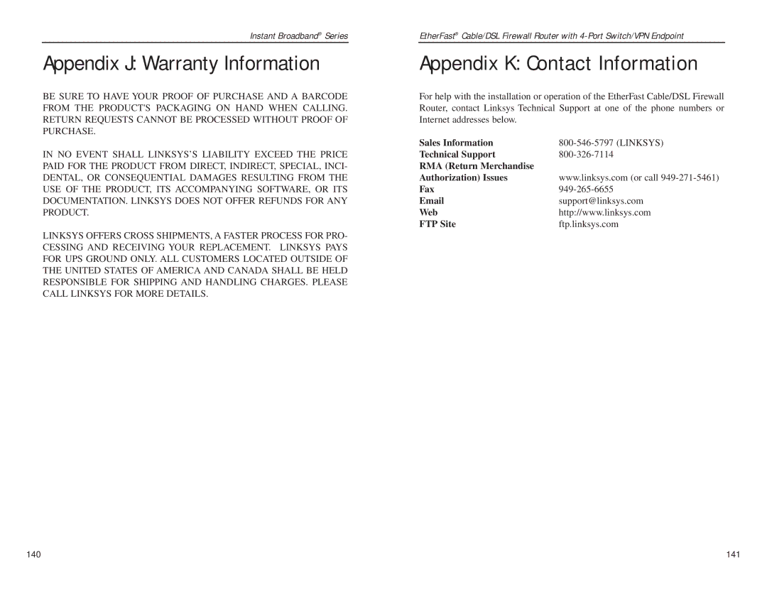 Linksys BEFSX41 manual Appendix J Warranty Information, Appendix K Contact Information, Sales Information, Web FTP Site 