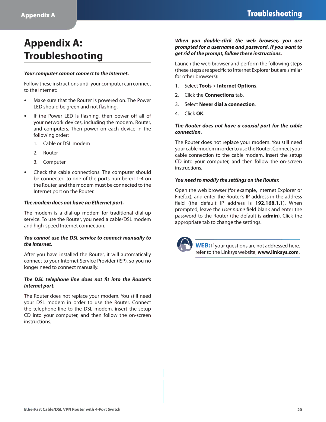 Linksys BEFVP41 manual Appendix a Troubleshooting, Your computer cannot connect to the Internet 