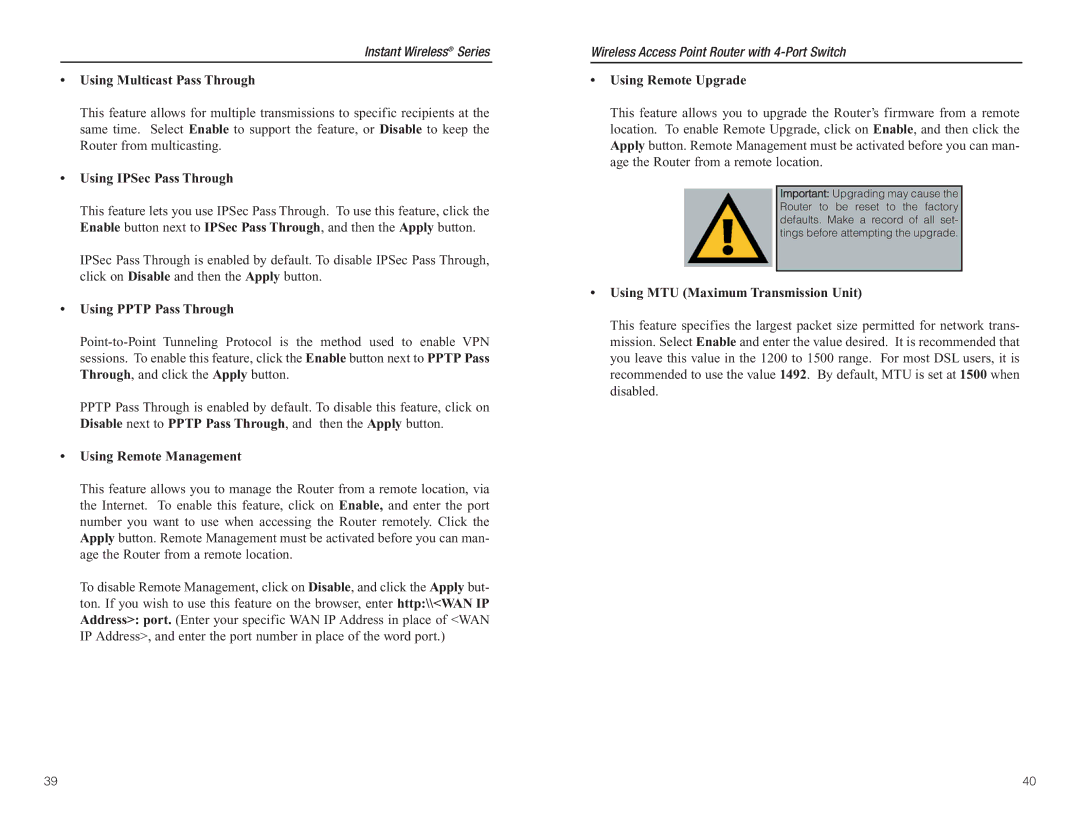 Linksys BEFW11S4 manual Using IPSec Pass Through, Using Pptp Pass Through, Using Remote Management, Using Remote Upgrade 