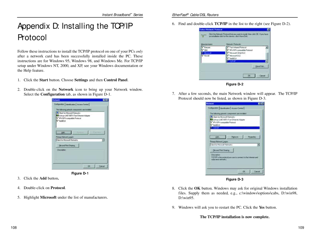 Linksys BEPSR31, BEPSR41, BEPSR11 manual Appendix D Installing the TCP/IP Protocol, TCP/IP installation is now complete 