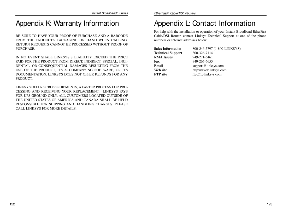 Linksys BEPSR11, BEPSR41, BEPSR31 manual Appendix K Warranty Information, Appendix L Contact Information, Web site FTP site 