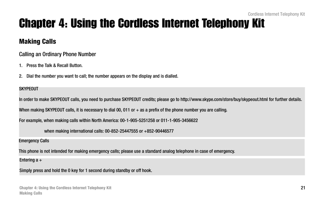 Linksys CIT200 manual Using the Cordless Internet Telephony Kit, Making Calls, Calling an Ordinary Phone Number, Skypeout 