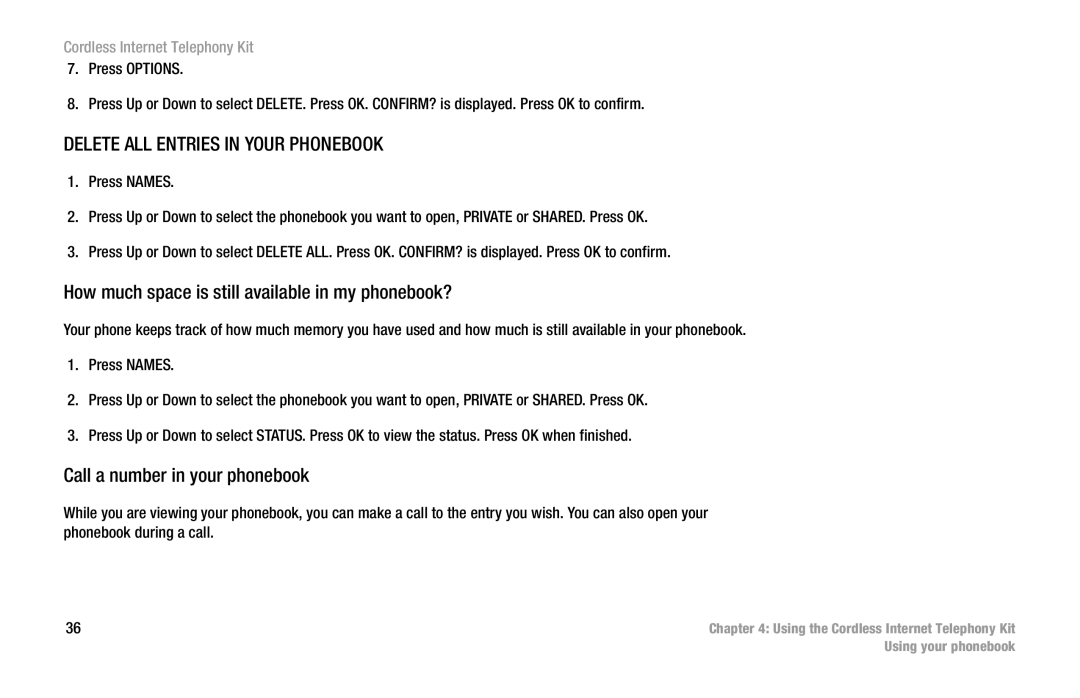 Linksys CIT200 manual Delete ALL Entries in Your Phonebook, How much space is still available in my phonebook? 