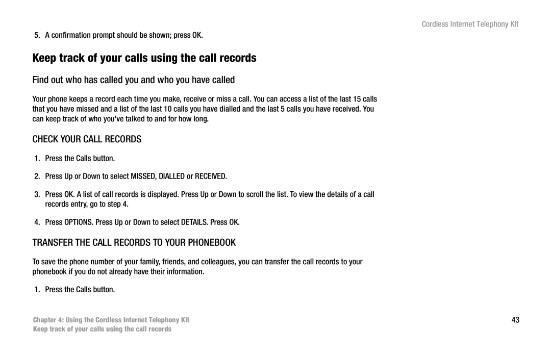 Linksys CIT200 manual Keep track of your calls using the call records, Find out who has called you and who you have called 