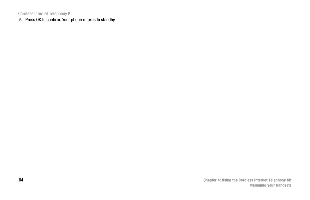 Linksys CIT200 manual Press OK to confirm. Your phone returns to standby 