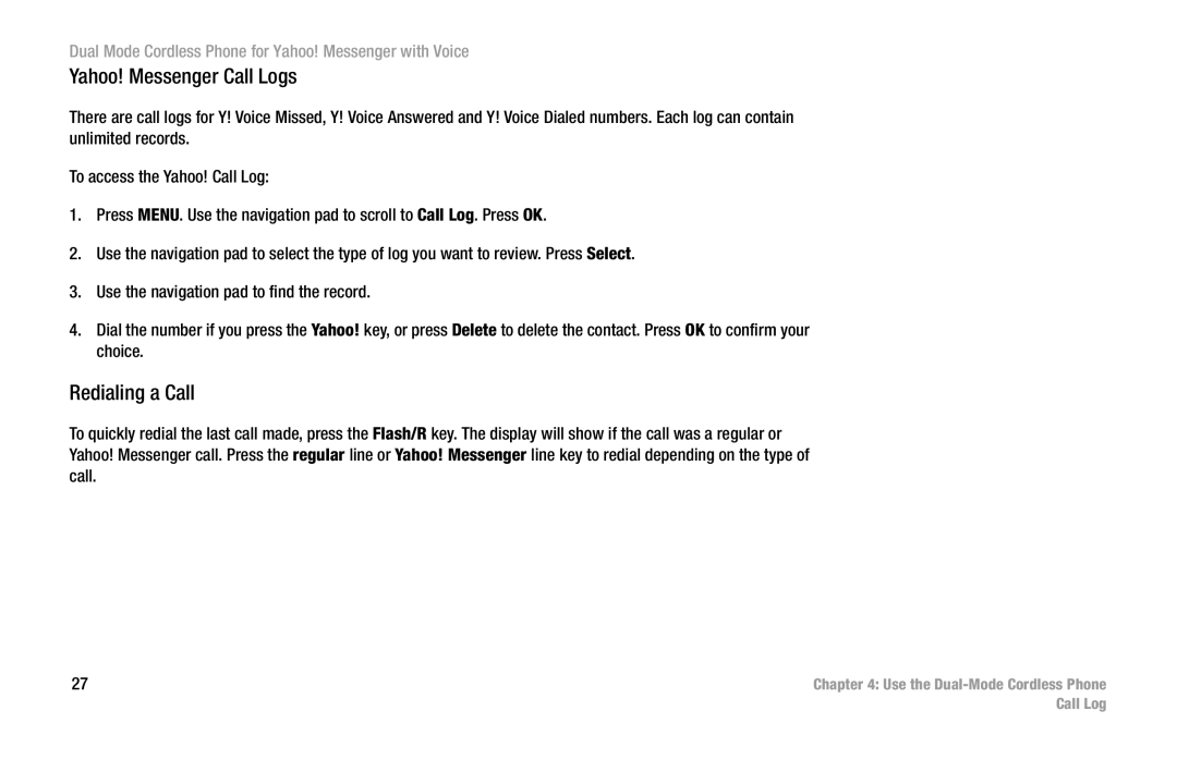Linksys CIT310 manual Yahoo! Messenger Call Logs, Redialing a Call 