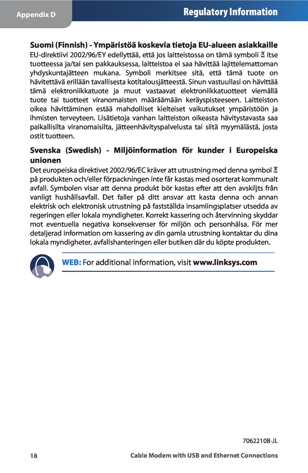 Linksys CM100 manual Regulatory Information, Suomi Finnish - Ympäristöä koskevia tietoja EU-alueen asiakkaille, Appendix D 