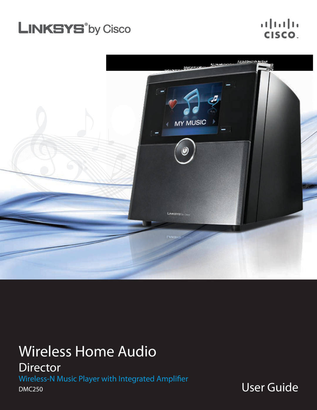 Linksys DMC250 manual Wireless Home Audio, Director, User Guide, Wireless-NMusic Player with Integrated Amplifier 
