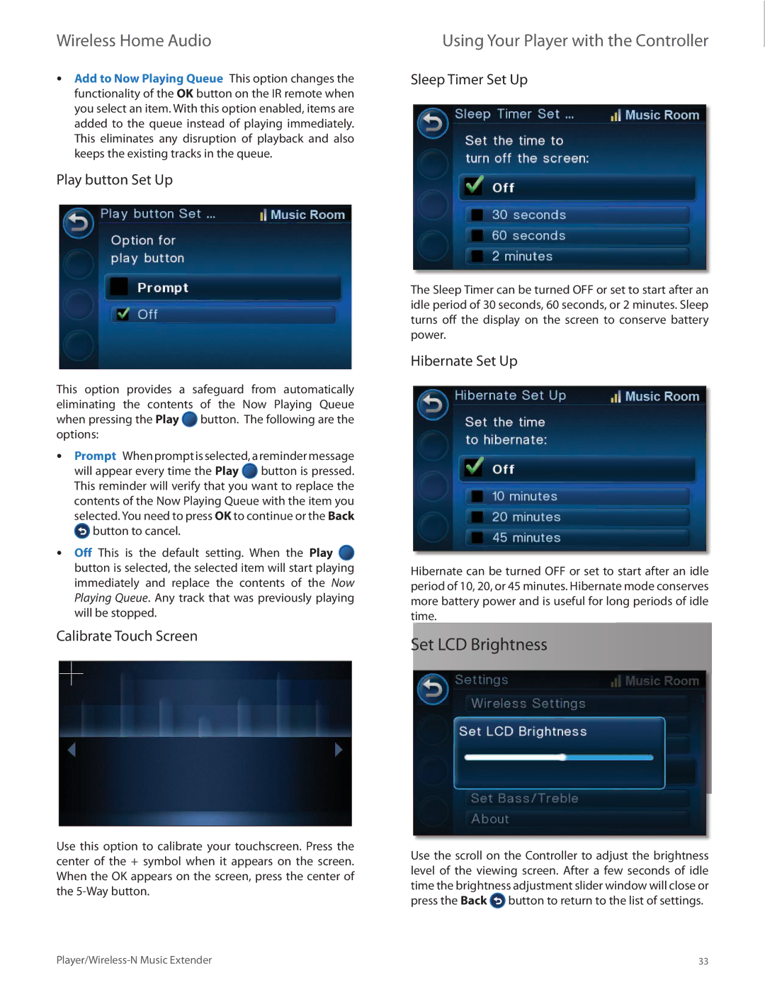 Linksys DMP100 manual Set LCD Brightness, Play button Set Up, Calibrate Touch Screen, Sleep Timer Set Up, Hibernate Set Up 