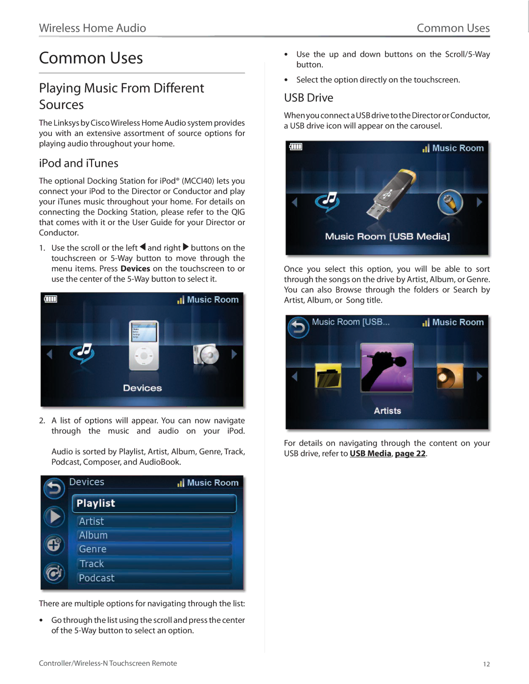 Linksys DMRW1000 manual Common Uses, Playing Music From Different Sources, IPod and iTunes, USB Drive 