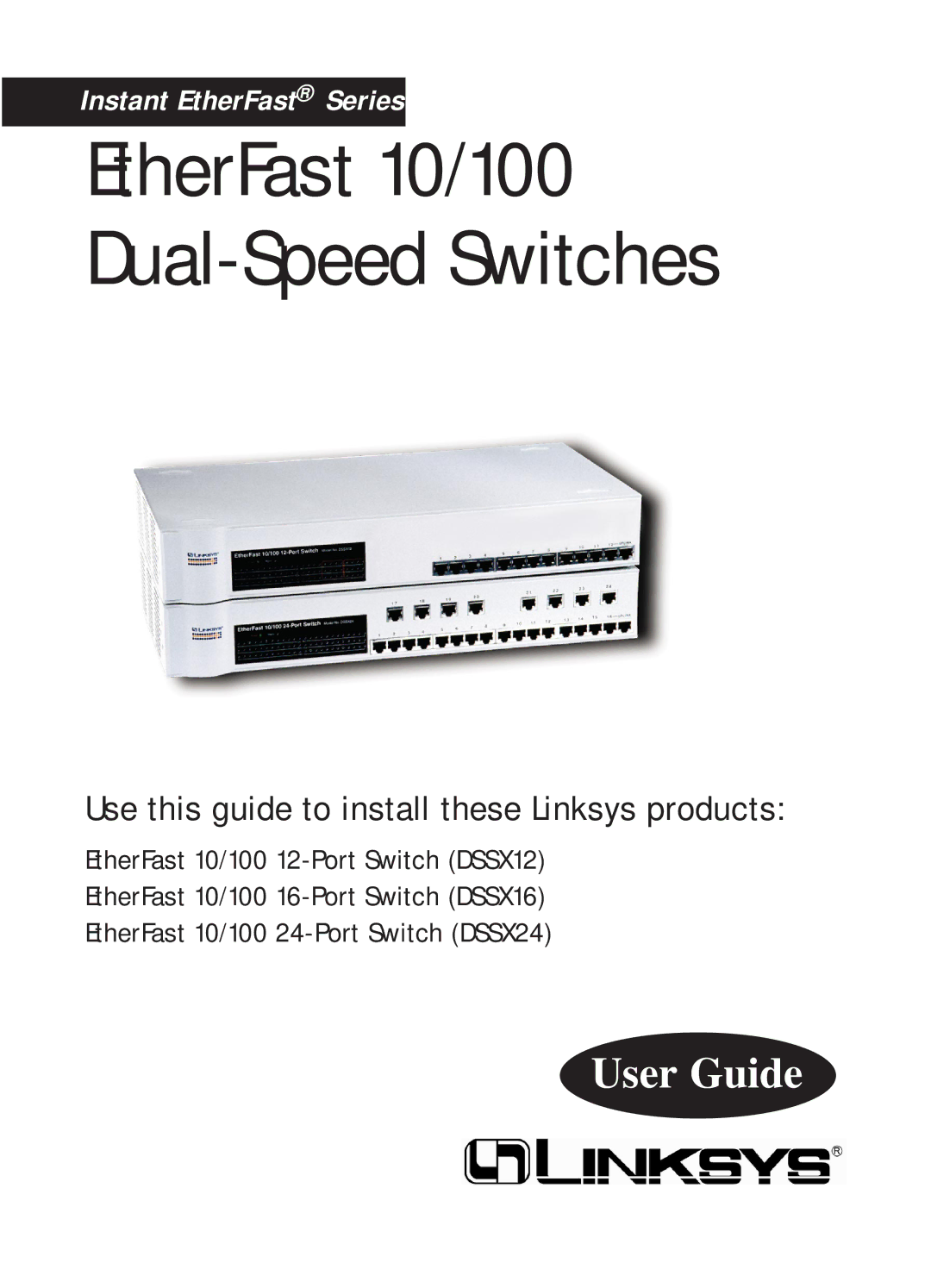 Linksys DSSXFXSC, DSSXFXST manual EtherFast 10/100 Dual-Speed Switches 