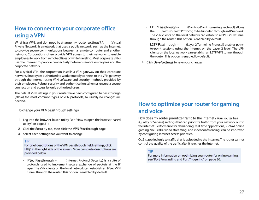 Linksys E4200 manual How to connect to your corporate office using a VPN, How to optimize your router for gaming and voice 