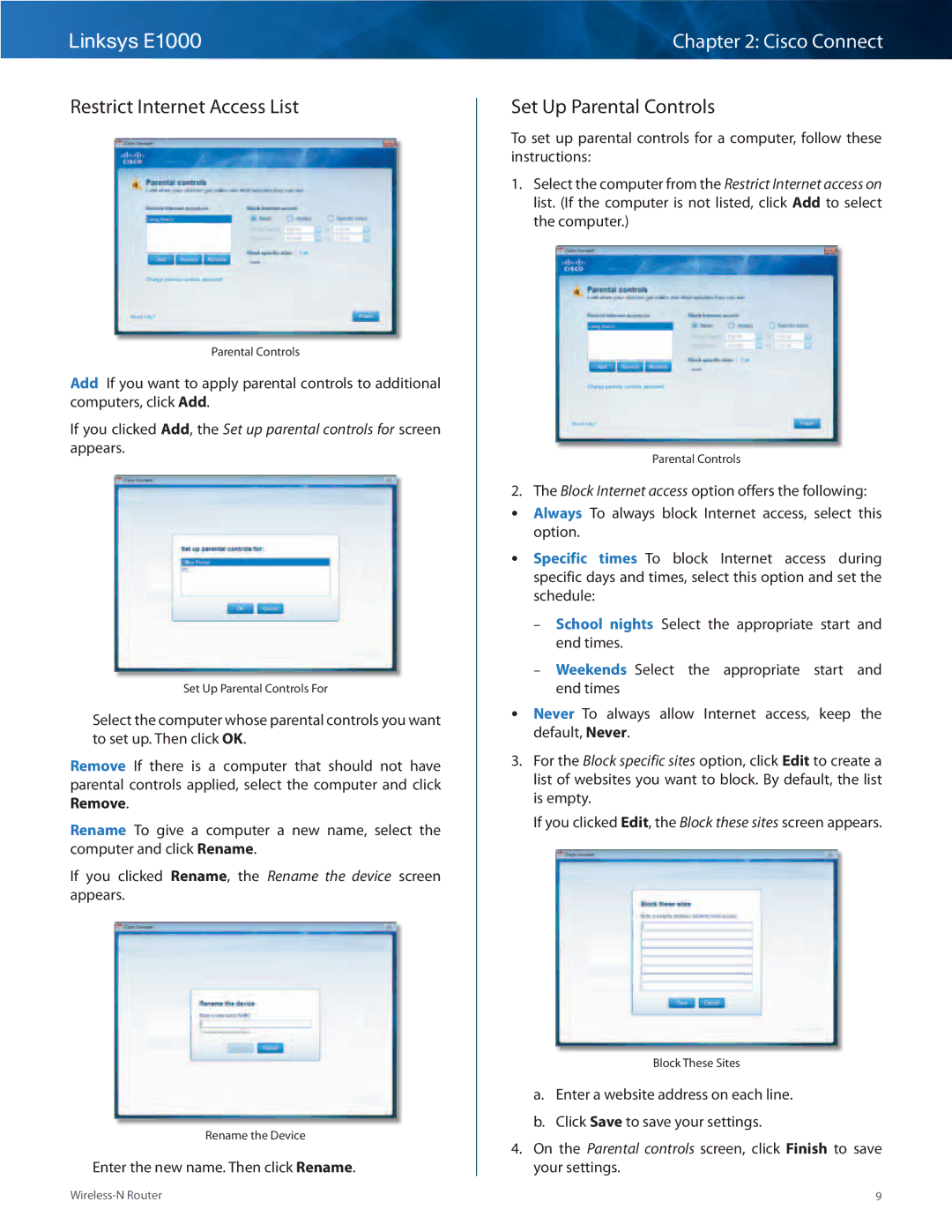 Linksys E1000-RM manual Restrict Internet Access List, Set Up Parental Controls, Enter the new name.. Then click Rename 