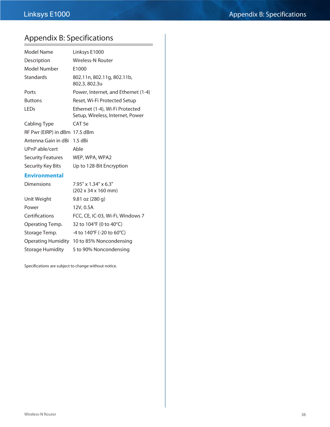 Linksys E1000-RM manual Appendix B Specifications, 17..5 dBm, Security Key Bits Up to 128-Bit Encryption 