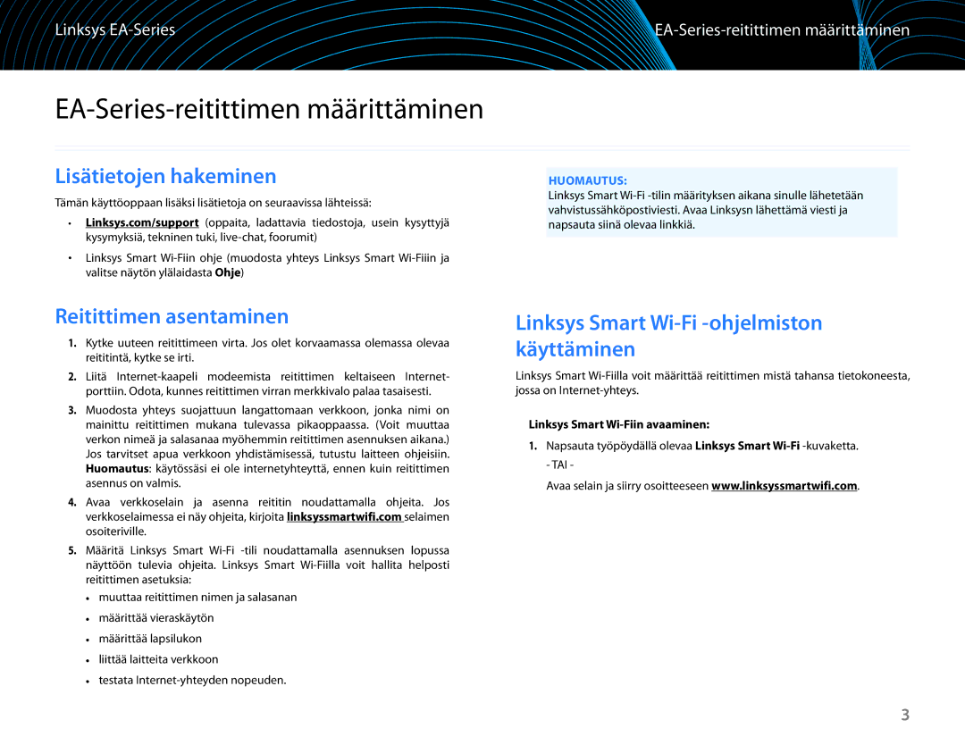 Linksys EA6100 manual EA-Series-reitittimen määrittäminen, Lisätietojen hakeminen, Reitittimen asentaminen 