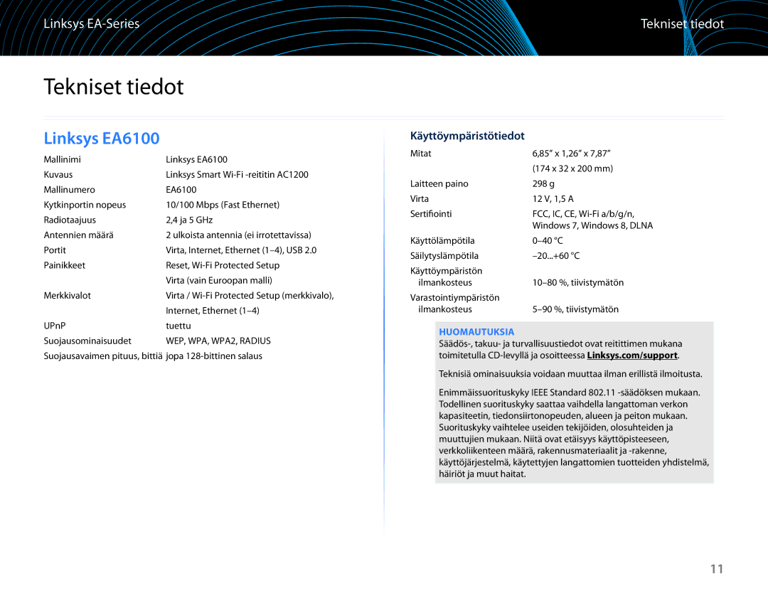 Linksys EA6100 manual Tekniset tiedot, Käyttöympäristötiedot, Huomautuksia 