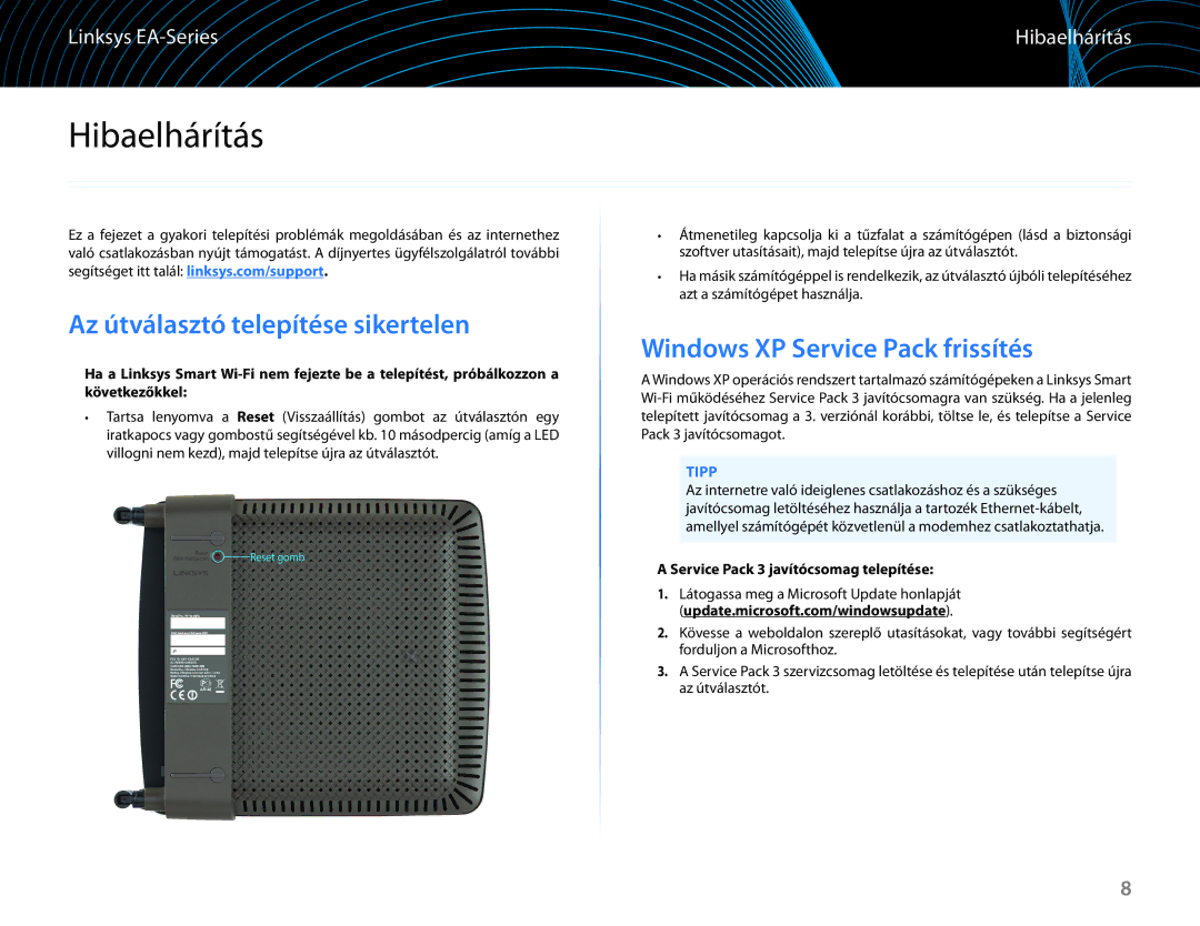 Linksys EA6100 manual Hibaelhárítás, Az útválasztó telepítése sikertelen, Windows XP Service Pack frissítés 