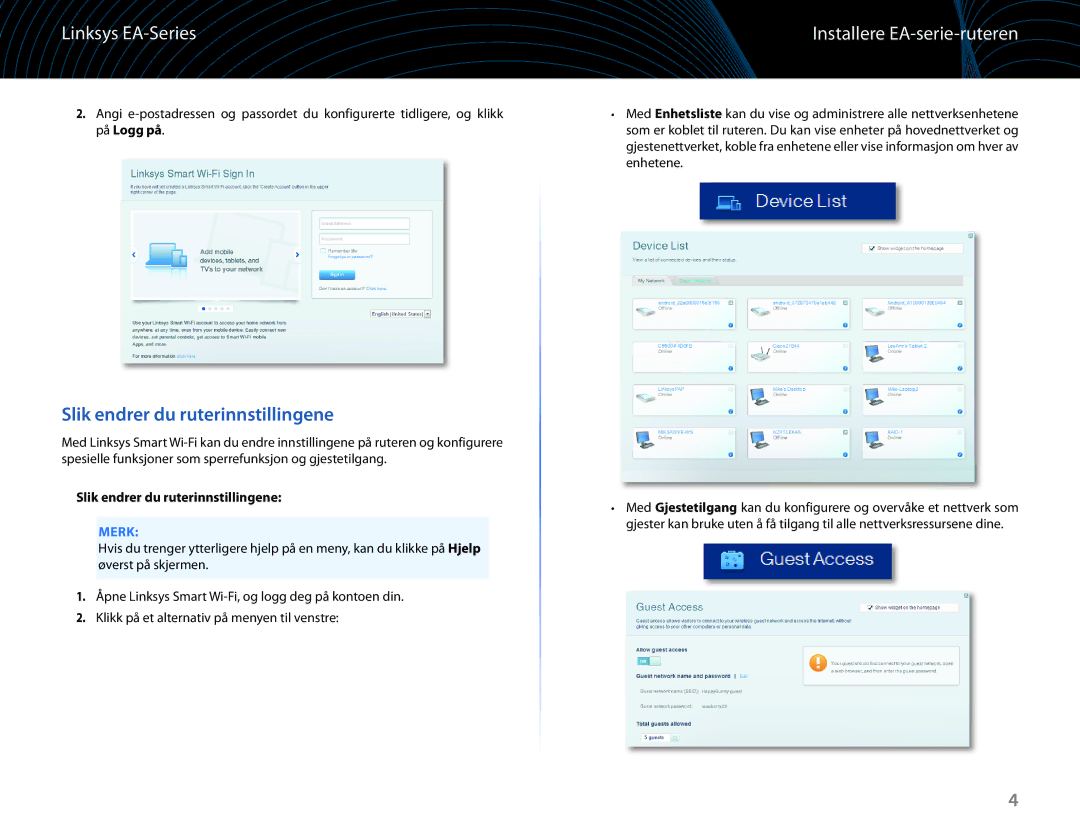 Linksys EA6100 manual Slik endrer du ruterinnstillingene, Installere EA-serie-ruteren 