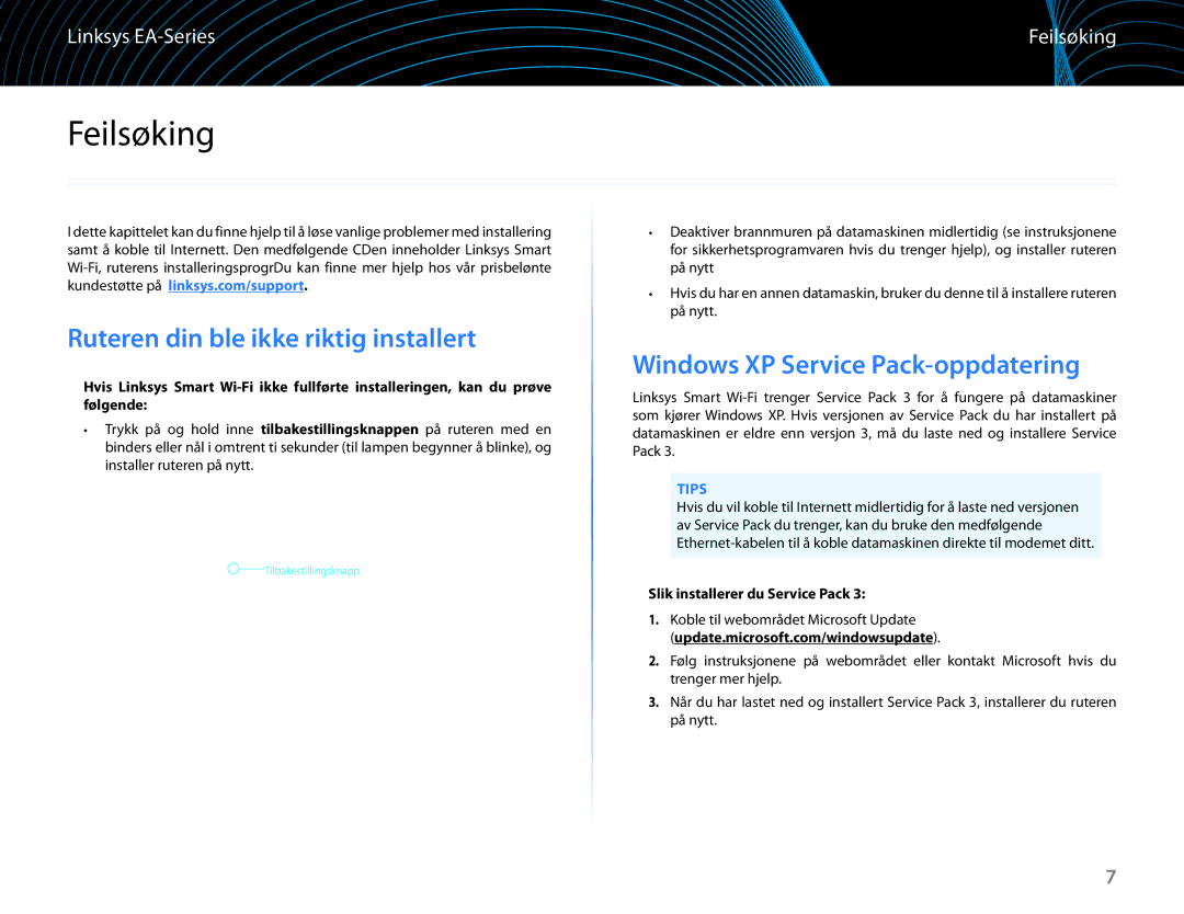 Linksys EA6100 manual Feilsøking, Ruteren din ble ikke riktig installert, Windows XP Service Pack-oppdatering, Tips 