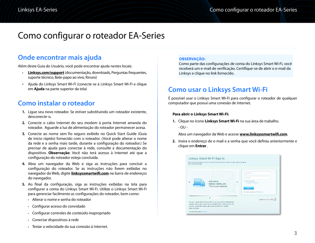 Linksys EA6100 manual Como configurar o roteador EA-Series, Onde encontrar mais ajuda, Como instalar o roteador 