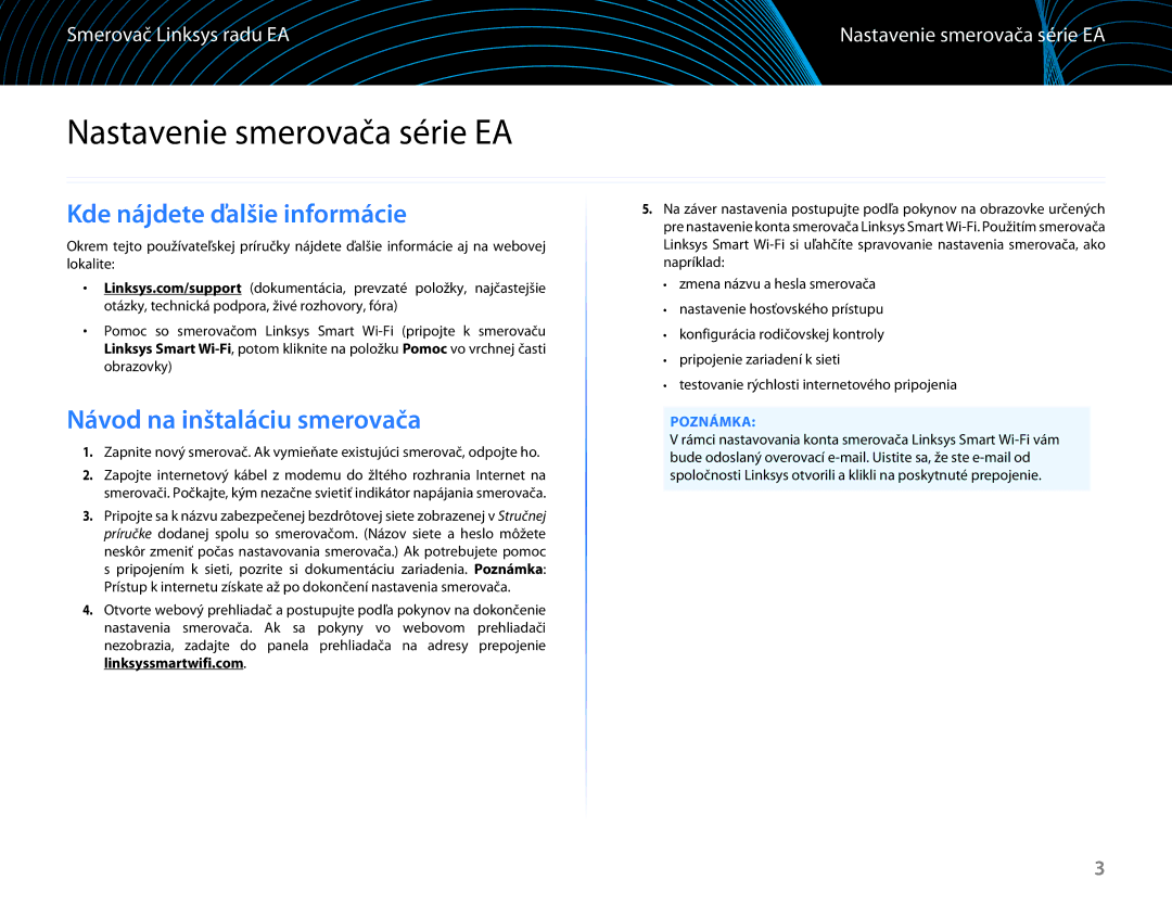 Linksys EA6100 manual Nastavenie smerovača série EA, Kde nájdete ďalšie informácie, Návod na inštaláciu smerovača 