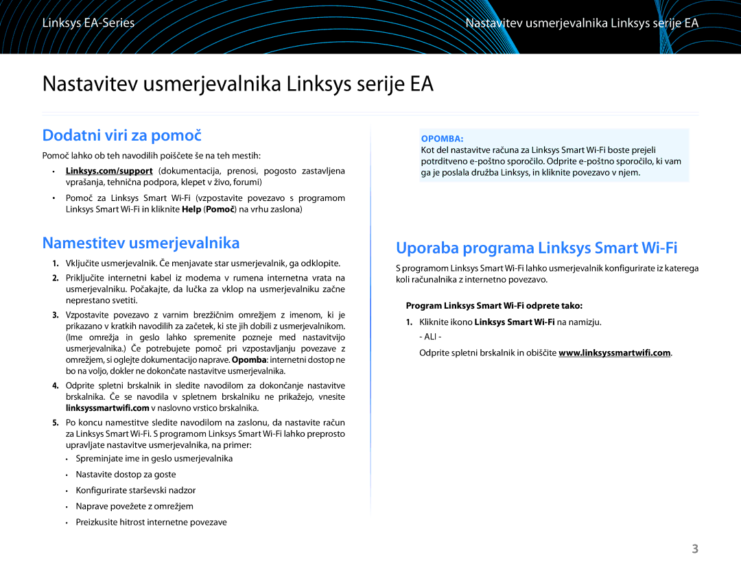 Linksys EA6100 manual Nastavitev usmerjevalnika Linksys serije EA, Dodatni viri za pomoč, Namestitev usmerjevalnika, Opomba 