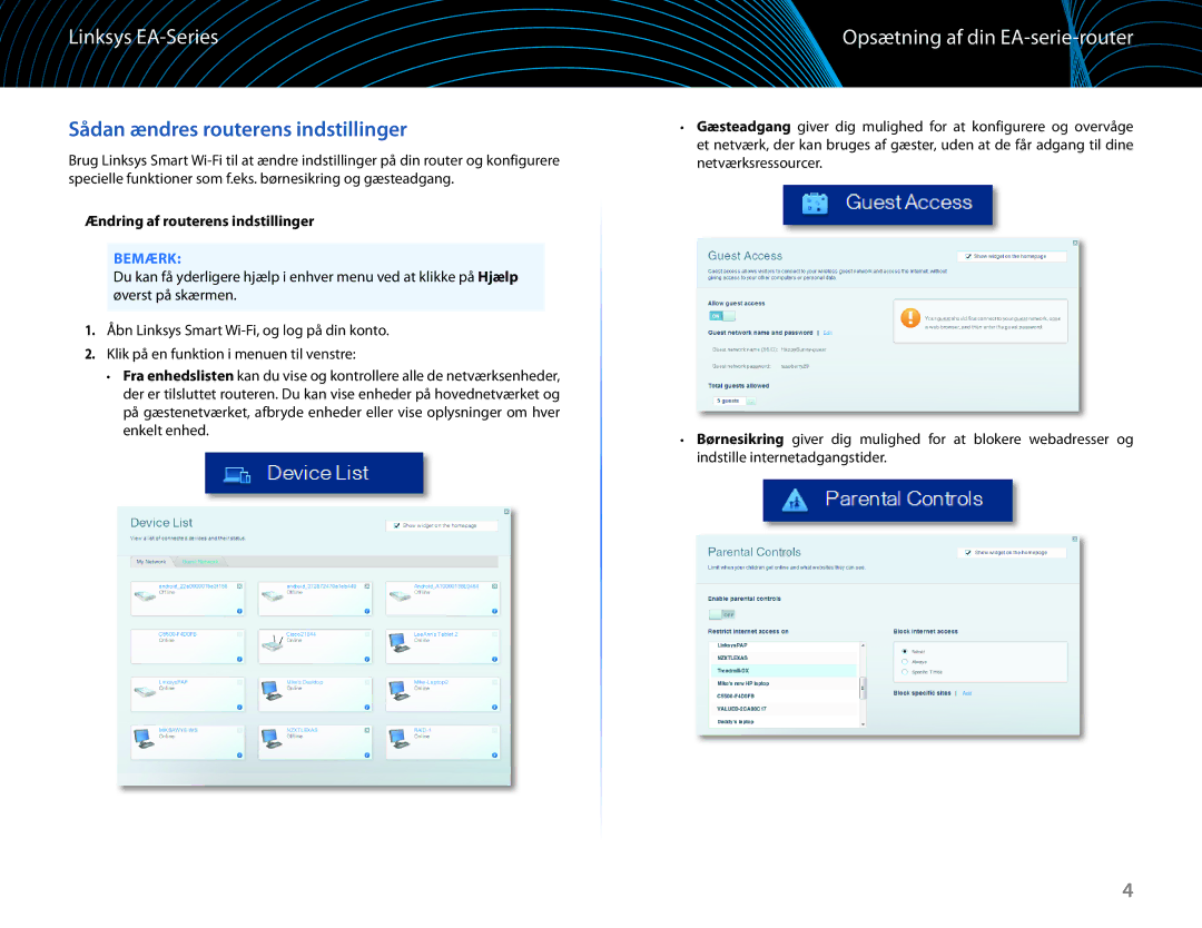 Linksys EA6100 Sådan ændres routerens indstillinger, Opsætning af din EA-serie-router, Ændring af routerens indstillinger 