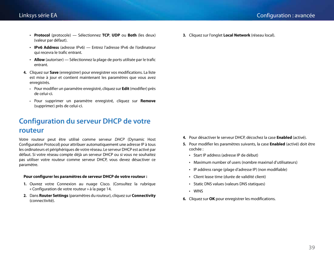 Linksys EA3500, Linksys EA6500, EA4500, EA2700 manual Configuration du serveur Dhcp de votre routeur 