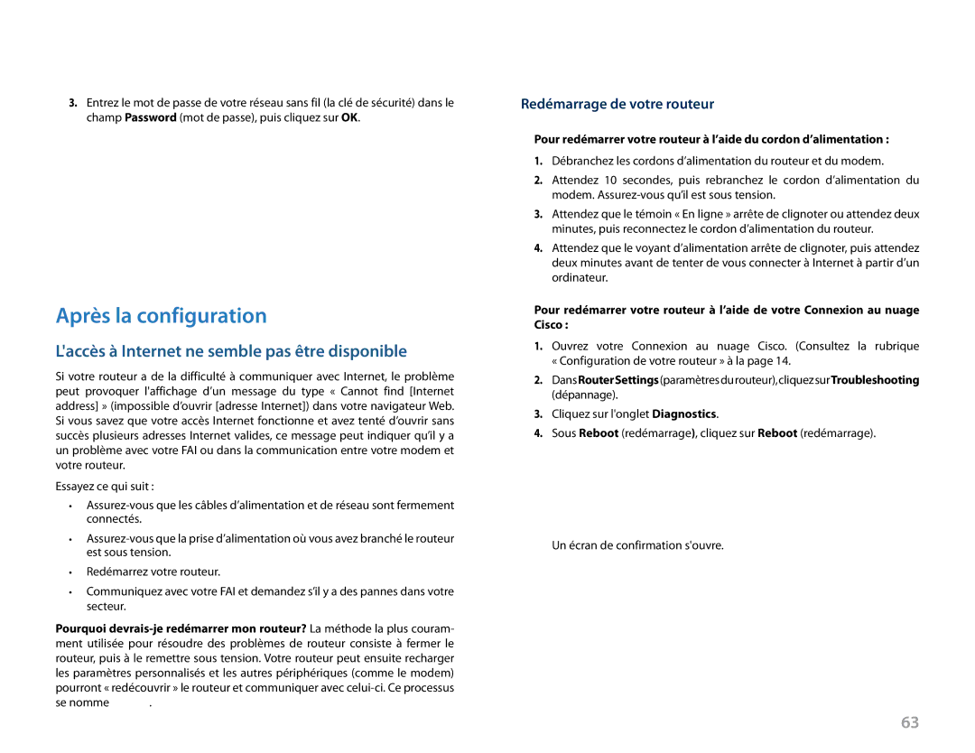 Linksys EA2700 manual Après la configuration, Laccès à Internet ne semble pas être disponible, Redémarrage de votre routeur 