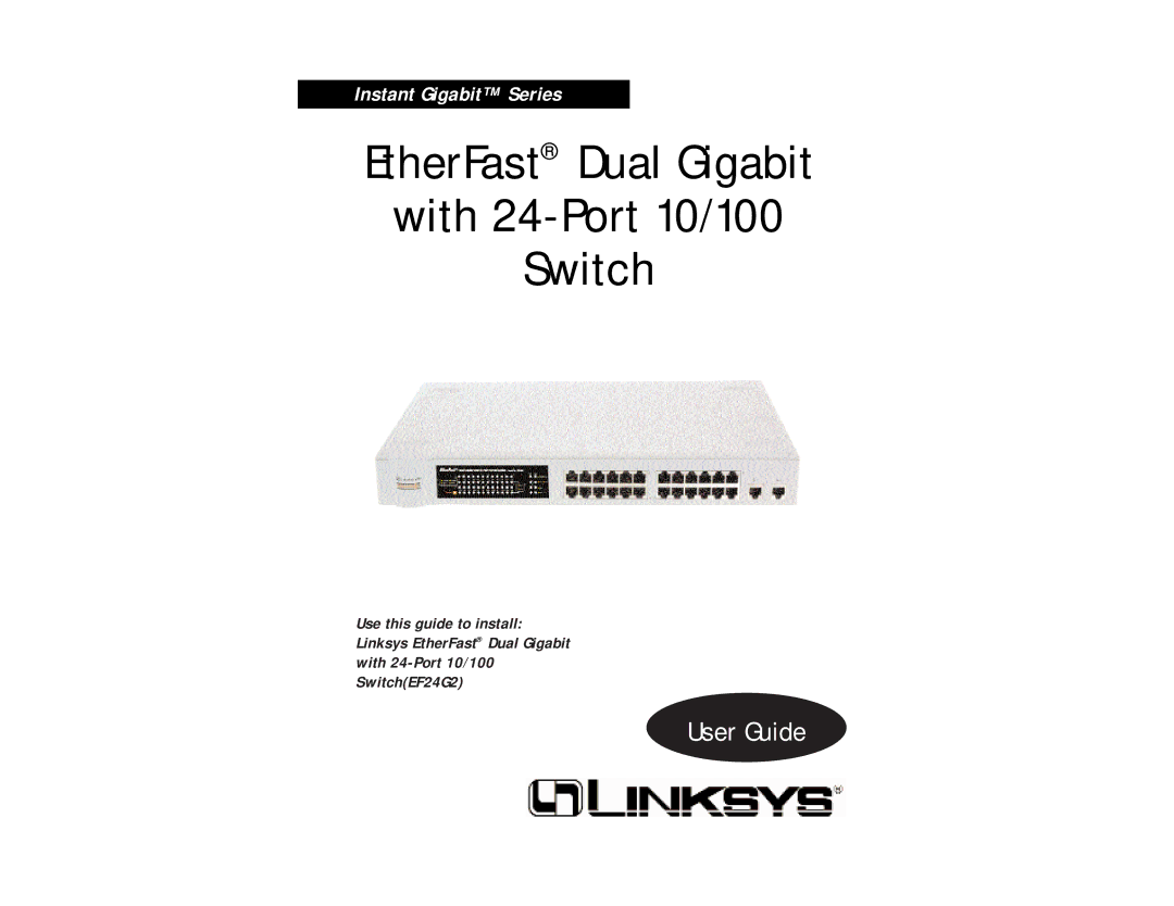 Linksys EF24G2 manual EtherFast Dual Gigabit With 24-Port 10/100 Switch 