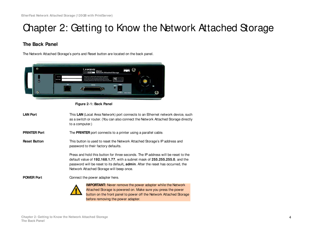 Linksys EFG120 manual Getting to Know the Network Attached Storage, Before removing the power adapter 