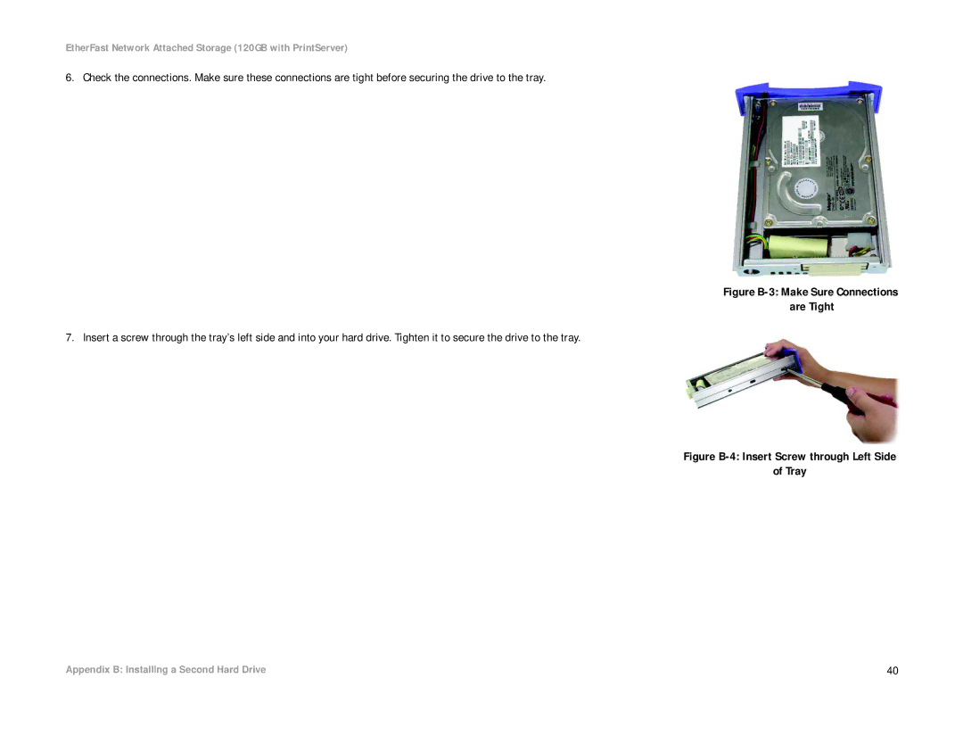 Linksys EFG120 manual Figure B-4 Insert Screw through Left Side Tray 