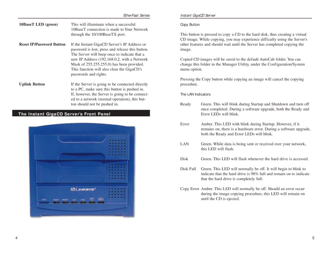 Linksys EFVCD20 manual 10BaseT LED green, Reset IP/Password Button, Uplink Button, Instant GigaCD Server’s Front Panel 