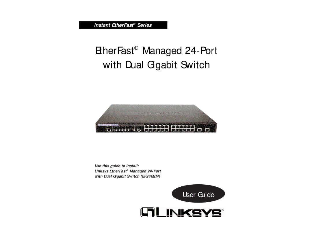 Linksys Etherfast manual EtherFast Managed 24-Port With Dual Gigabit Switch 