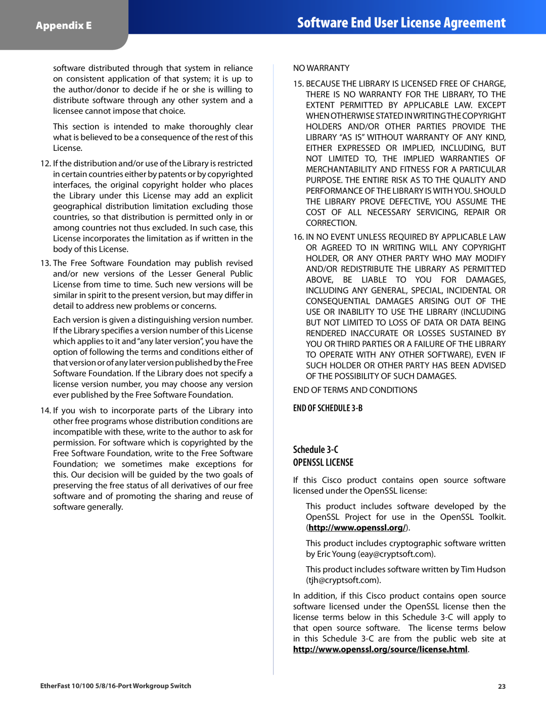 Linksys EZXS16W manual Schedule 3-C OPENSSL LICENSE, END OF SCHEDULE 3-B, Software End User License Agreement, Appendix E 