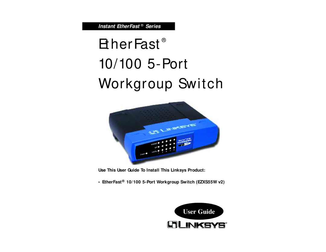 Linksys EZXS55W v2, EZXS88W v2 manual EtherFast 10/100 5-Port Workgroup Switch 