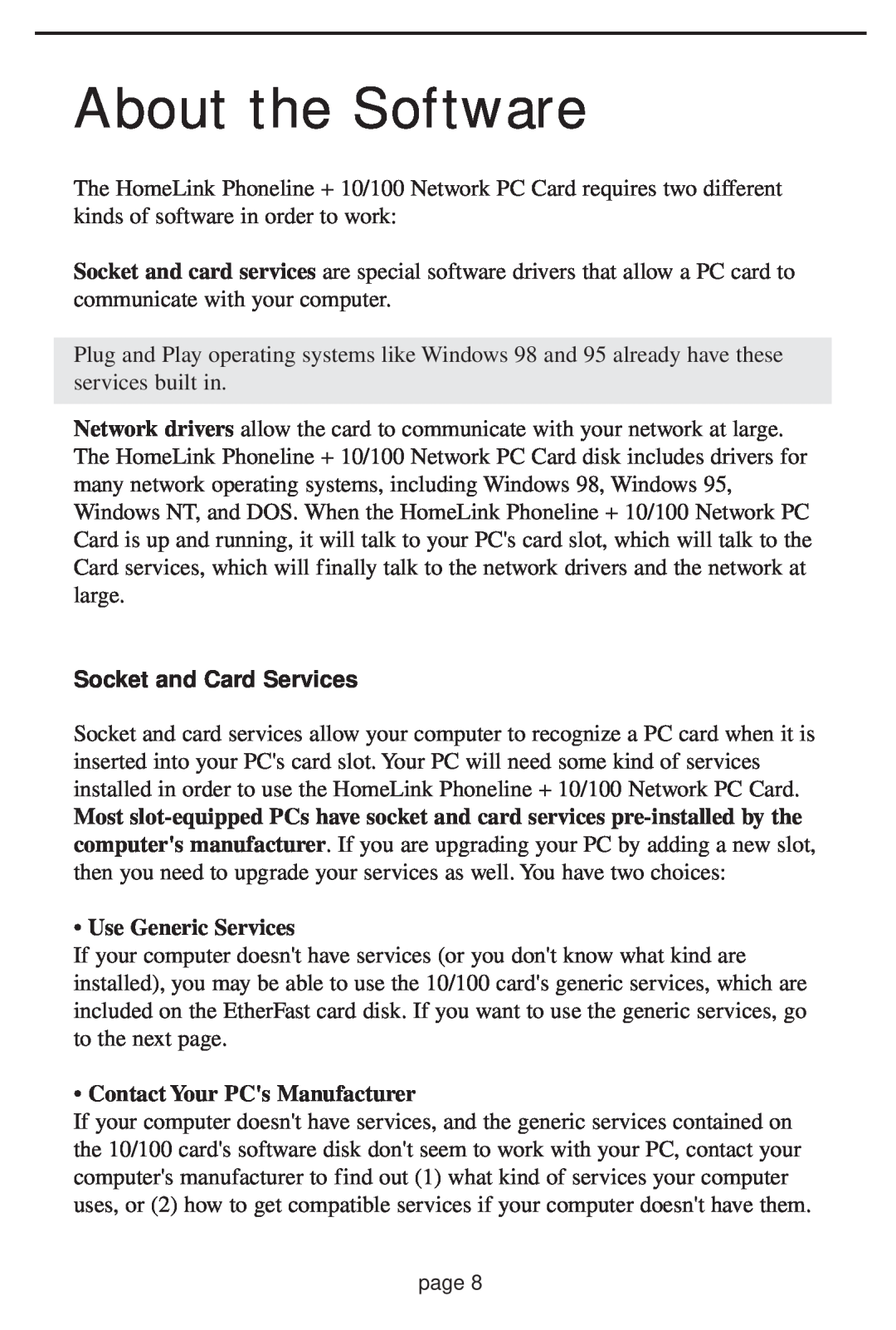 Linksys HPN100 manual About the Software, Use Generic Services, Contact Your PCs Manufacturer, Socket and Card Services 