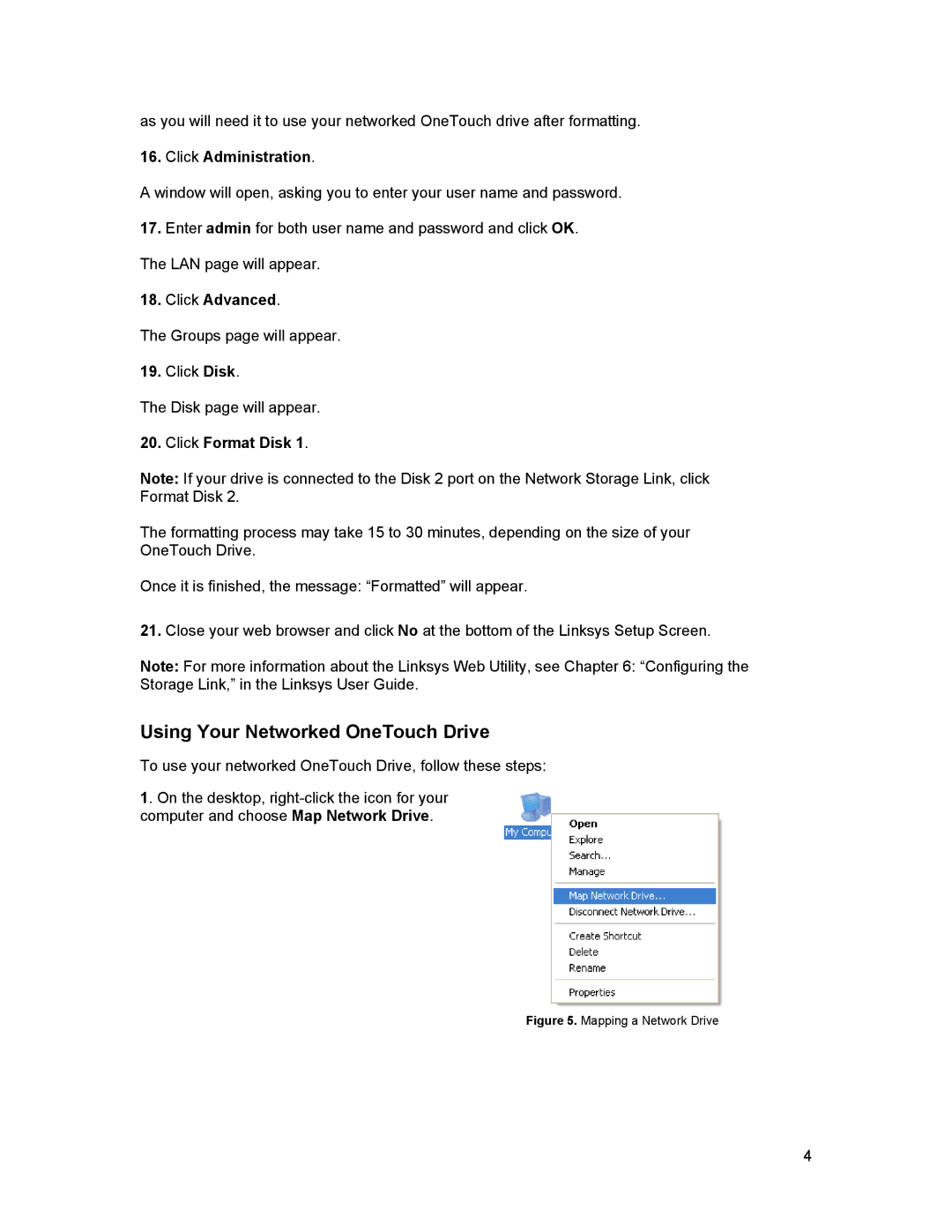 Linksys LKG0F755E manual Using Your Networked OneTouch Drive, Click Administration, Click Advanced, Click Format Disk 