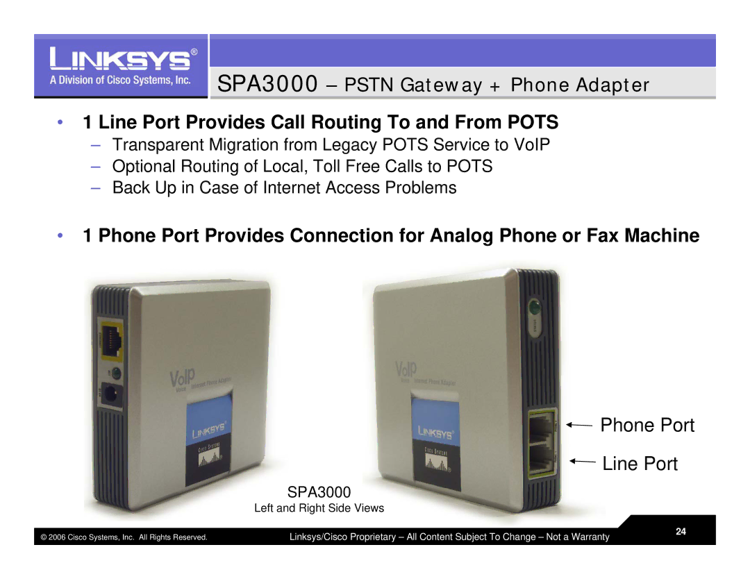 Linksys LVS 9000 warranty SPA3000 Pstn Gateway + Phone Adapter, Line Port Provides Call Routing To and From Pots 