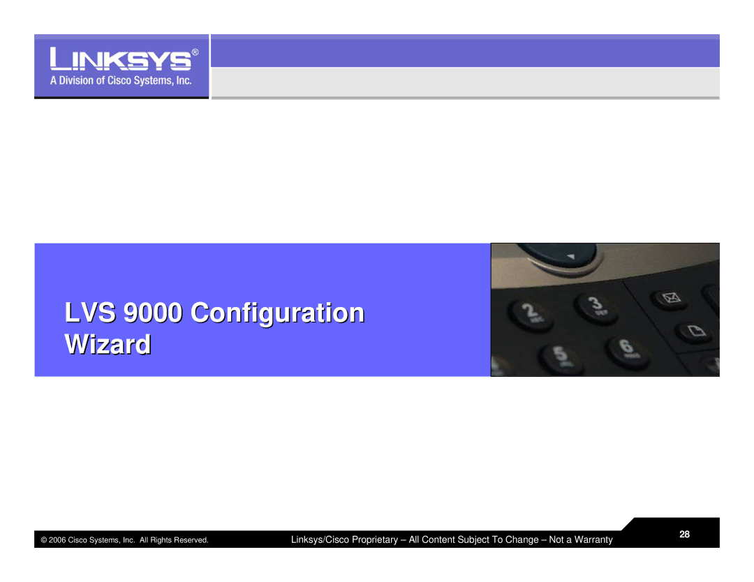 Linksys warranty LVS 9000 Configuration Wizard 