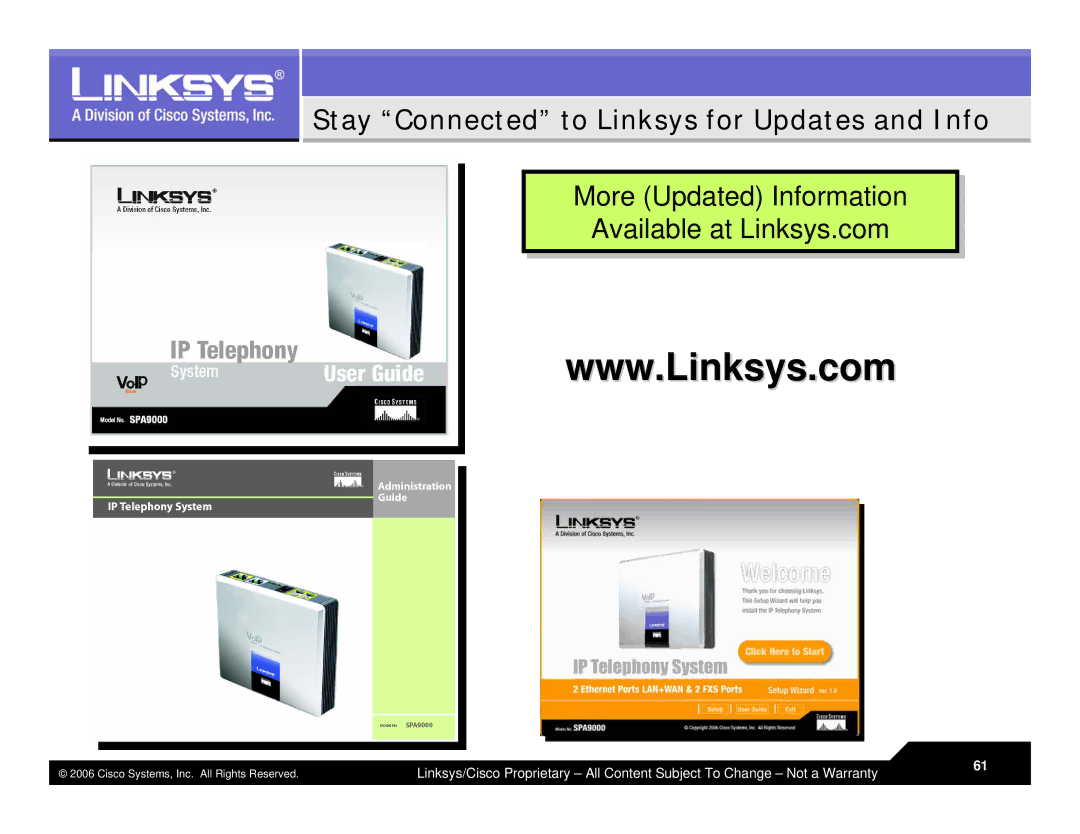 Linksys LVS 9000 warranty Stay Connected to Linksys for Updates and Info, AvailableAvailableatatLinksysLinksys..comcom 