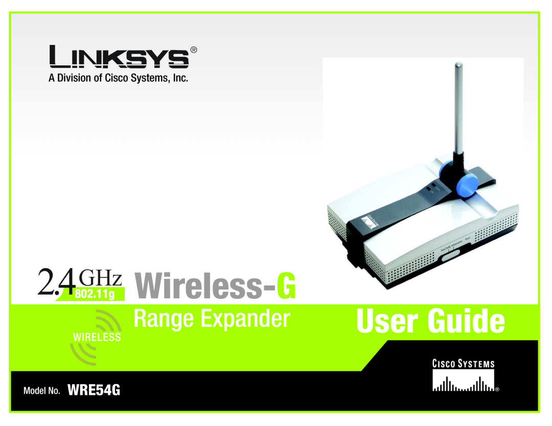 Linksys Network Router 2.4 802 GHz .11g Wireless- G, User Guide, Range Expander, A Division of Cisco Systems, Inc 
