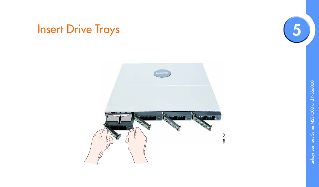 Linksys NSS4000, NSS6000 manual Insert Drive Trays 