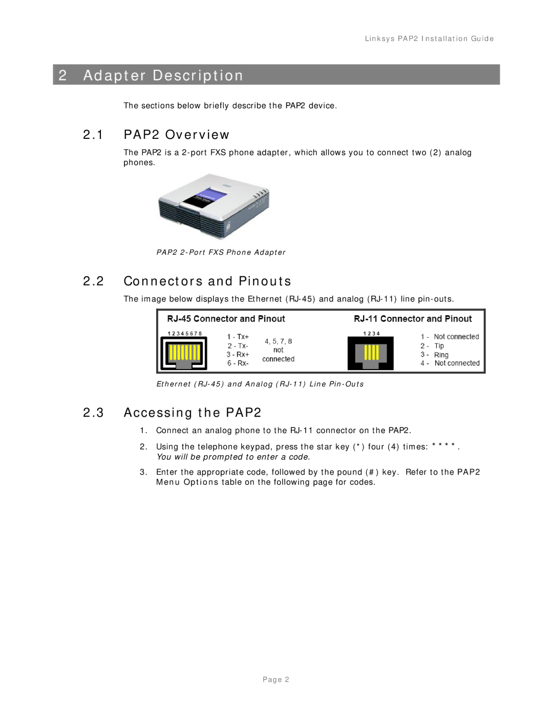 Linksys PAP2-IG-v 1-0-042805 manual Adapter Description, PAP2 Overview, Connectors and Pinouts, Accessing the PAP2 