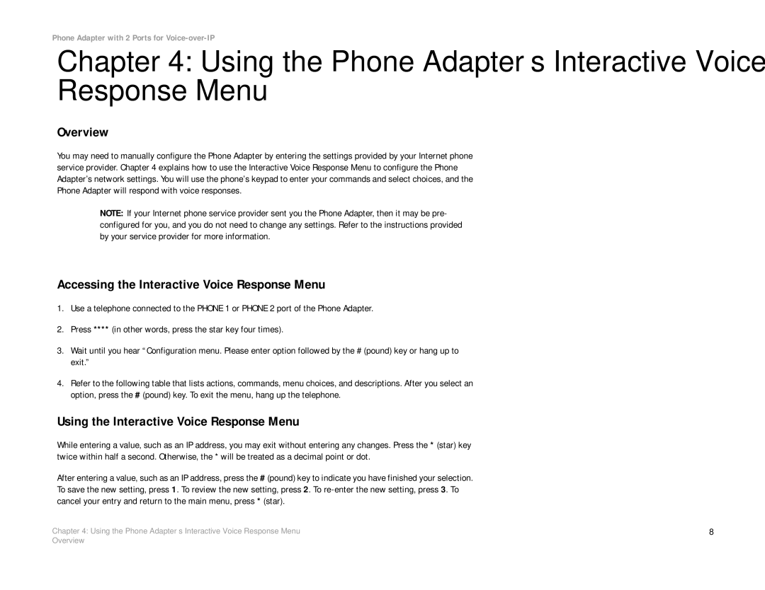 Linksys PAP2-NA Using the Phone Adapter’s Interactive Voice Response Menu, Accessing the Interactive Voice Response Menu 