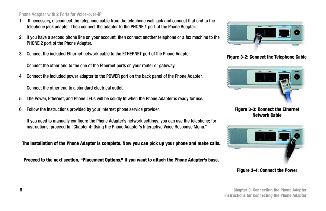 Linksys PAP2-VU manual Connect the Telephone Cable 