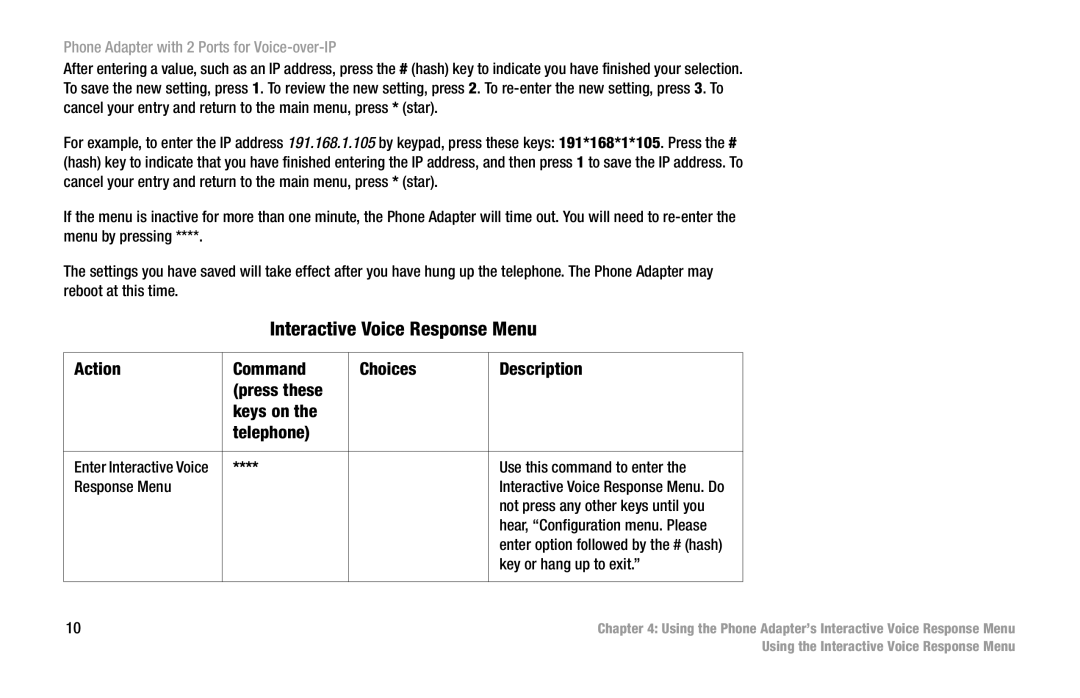 Linksys PAP2-VU manual Interactive Voice Response Menu, Use this command to enter Response Menu, Key or hang up to exit 