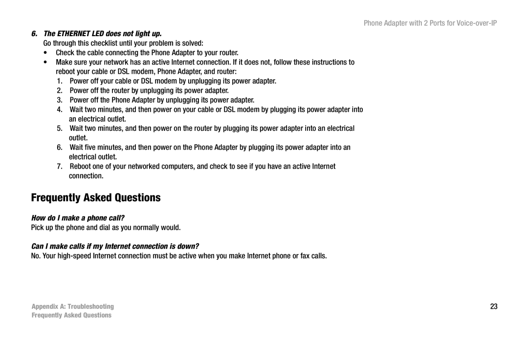 Linksys PAP2-VU manual Frequently Asked Questions, Pick up the phone and dial as you normally would 