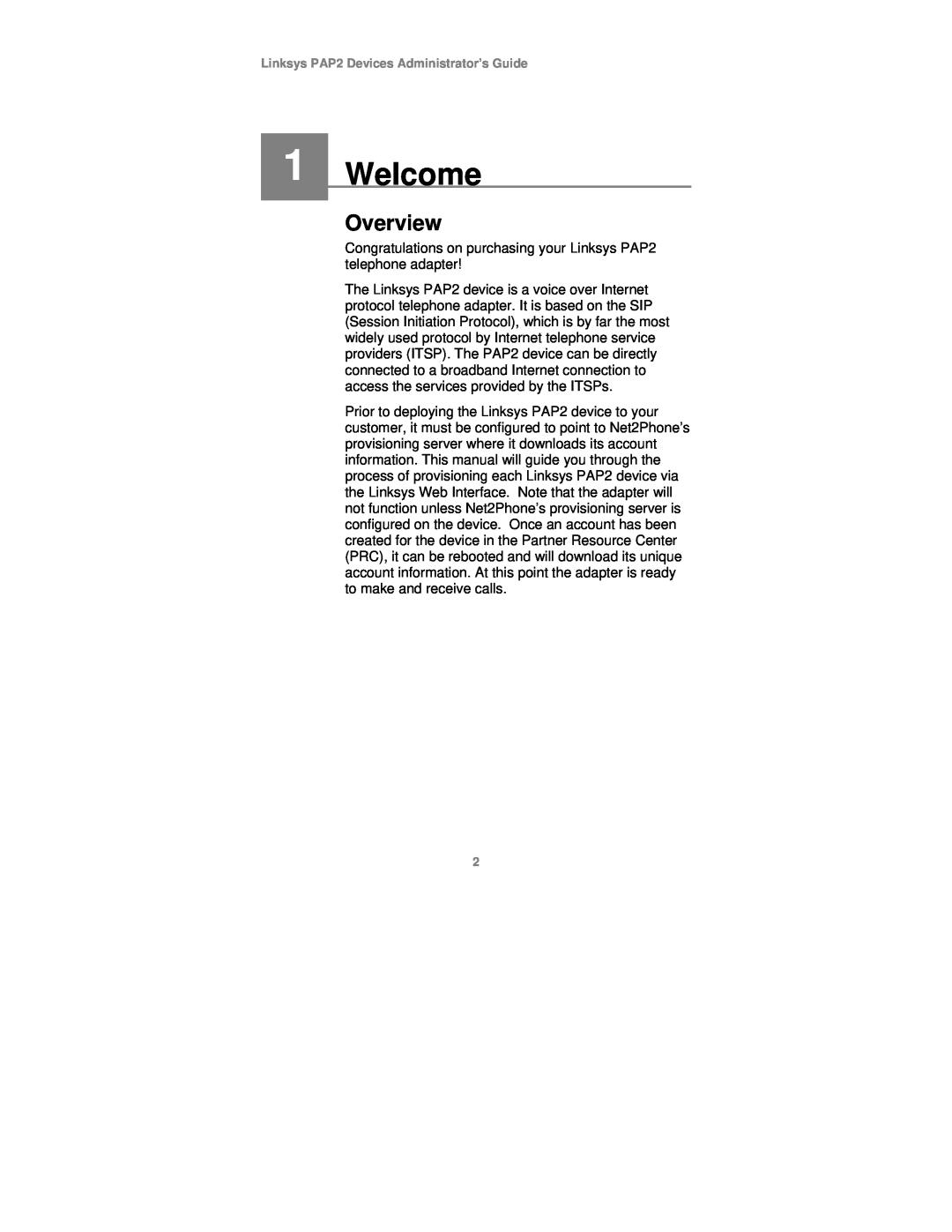 Linksys PAP2T-NA manual 1 1 Welcome, Overview, Linksys PAP2 Devices Administrator’s Guide 